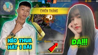 (Free Fire) Gạ Gái Xinh Kèo Thua Phải '' Hát 1 Bài '' Và Cái Kết