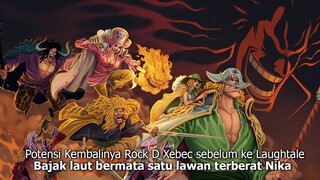 MEGATEORI OP! ROCK D XEBEC -KEHENDAK D INI MUNCUL LAGI DI ENDING SEBELUM KE PULAU TERAKHIR LAUGTALE