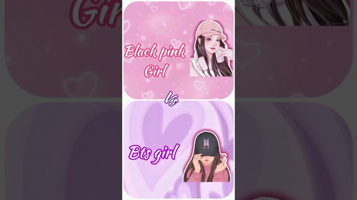 💫BTS girls 🆚 black pink girls ✨ || choose your favorite ✨💫 || #youtubeshorts #shorts #tiktok