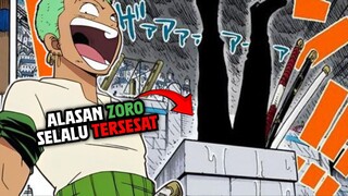 penjelasan soal zoro yang selalu tersesat