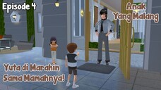 YUTA DI MARAHIN SAMA MAMAHNYA || ANAK YANG MALANG EPISODE 4 || DRAMA SAKURA SCHOOL SIMULATOR