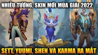 [LMHT Tốc Chiến] Chi Tiết Bản Cập Nhật 3.0 Tướng Mới Sett, Yuumi, Shen, Karma Cùng Nhiều Skin Mới