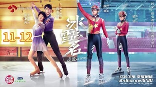 🇨🇳  冰雪之名  To Our Dreamland Of Ice  2022  (Episode 11 to Episode 12)