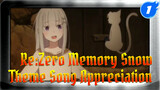 Re:ZERO -Starting Life in Another World- Memory Snow - Theme Song Appreciation_1