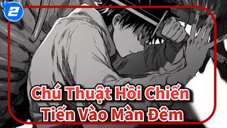 [AMV] Chú Thuật Hồi Chiến 0 x Tiến Vào Màn Đêm_2