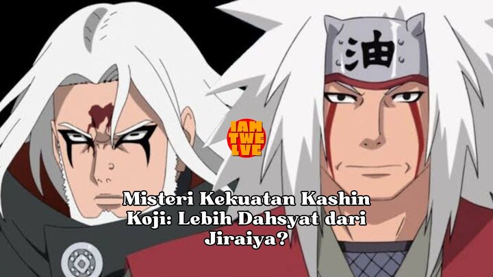 Misteri Kekuatan Kashin Koji: Lebih Dahsyat dari Jiraiya? #KashinKoji #JiraiyaClone #Boruto #Anime