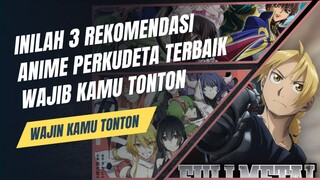 3 ANIME PERKUDETA TERBAIK WAJIB KAMU TONTON!