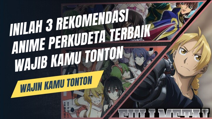 3 ANIME PERKUDETA TERBAIK WAJIB KAMU TONTON!