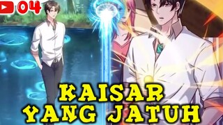 E 04. KAISAR YANG JATUH 04 | ALUR CERITA MANHUA INDONESIA