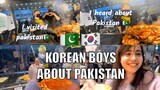 🇰🇷KOREAN BOYS ABOUT PAKISTAN 🇵🇰 TRYING KOREAN STREET FOOD 🇵🇰#koreanfood