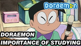 Doraemon
Importance of Studying
