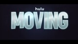 "MOVING Official Trailer (2023)"