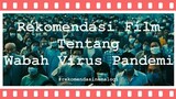 Rekomendasi Film Tentang Wabah Virus Pandemi