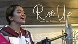 RISE UP Cover by Juliana Celine Enguero
