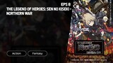 The Legend of Heroes: Sen no Kiseki - Northern War Episode 8 Subtitle Indo