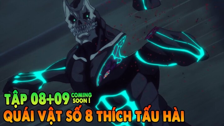 Quái Vật Số 8 Thích Tấu Hài  | Tập 8 + 9 cs | Kaijuu 8 gou