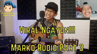 Viral Ngayon Marko Rudio Part 3 😎😘😲😁🎤🎧🎼🎹🎸