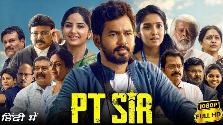 PT Sir Full Movie In Hindi Dubbed | Hiphop Tamizha Adhi, Kashmira Pardeshi