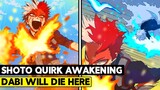 QUIRK AWAKENING!! SHOTO DECIDES TO END HIS BROTHER DABI! - My Hero Academia Chapter 351
