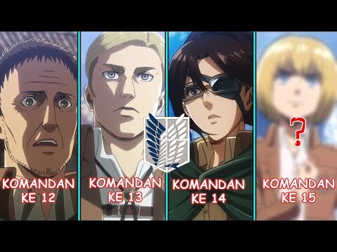 Kisah Komandan Survey Corps..!! Memiliki Visi Misi Yang Berbeda..!! [Komandan Ke-1 Hingga Ke-15]