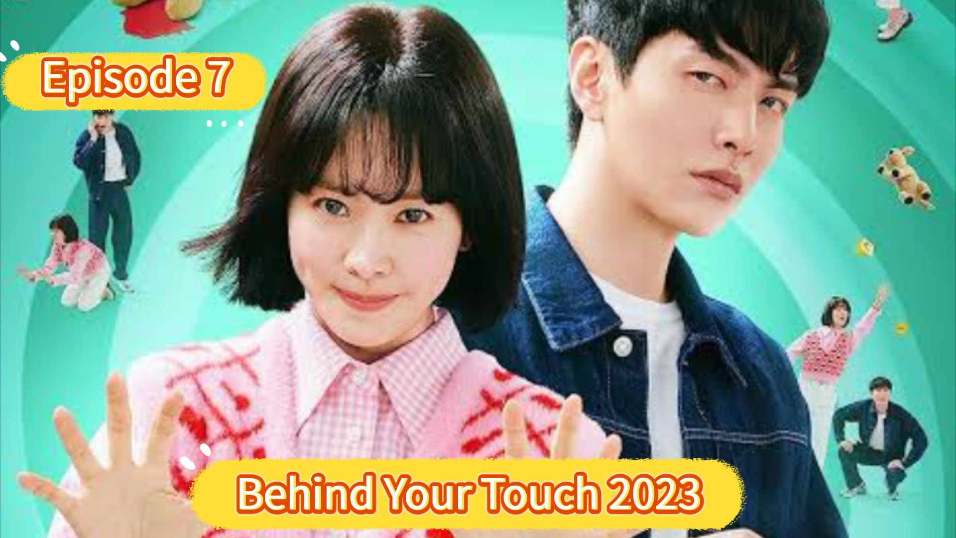 Ep.7 Behind your touch. #behindyourtouch #behindyourtouchkdrama #behin, Behind Your Touch