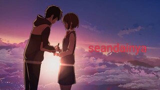 Kimi No Nawa||Seandainya