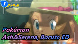 [Pokémon] Ash&Serena, Boruto ED_1