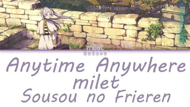 anytime anywhere milet (sousou no friere )