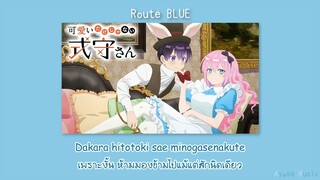 「Thaisub」『 Kawaii dake ja nai shikimori-san ed 』Route BLUE