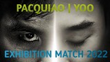 Pacquiao | Yoo Exhibition Match 2022