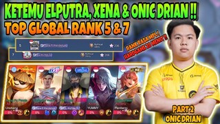 AXCYYL KETEMU TOP GLOBAL RANK XENA, ELPUTRA & ONIC DRIAN !! HARDGAME 28 MENIT RANK RASA MPL !!