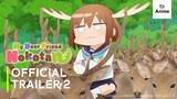 My Deer Friend Nokotan | Official Trailer 2 | EN SUB | It's Anime