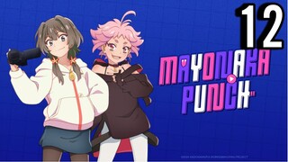 Mayonaka Punch Episode 12