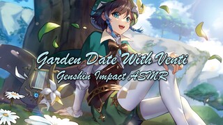 Romantic Garden Date With Venti [Genshin Impact ASMR] [Venti x Listener] [Pure Romance] [Cecilias]