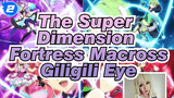 [The Super Dimension Fortress Macross/AMV] Giligili Eye(Walküre), Cover_2