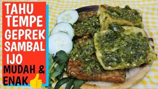 TAHU TEMPE GEPREK SAMBAL IJO || MENU SIMPLE & ENAK.