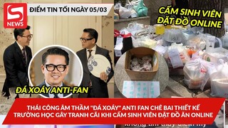 Thái Công "đá xoáy" anti-fan chê bai thiết kế; Trường học gây tranhcãi khi cấm sviên đặt đồăn online