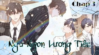 [ Đam mỹ ] Ngủ Ngon Lương Tiêu - Chap 3: Tiền bối, chúng ta trao đổi bí mật đi