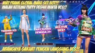 PRANK GLOBAL MAKE SET BOT!! MALAH NEMU TANTE PUPPY D3S4H NGAJAK VCS😱 AUTO GAKUAT IMAN!!🤣