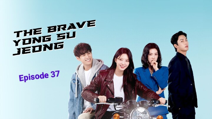 The Brave Young Su Jeong Episode 37| Eng Sub| Korean Drama 2024