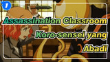 Koro-sensei yang Abadi (Menangis Saat Mengedit) | Assassination Classroom_1