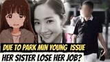 Park Min Young Sister STEPS DOWN as the DIRECTOR of INBIOGEN due to DATING news of Park Min Young