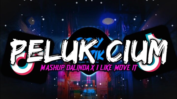 DJ PELUK CIUM X I LIKE MOVE IT|| TERBARU 2022 || Original Sound [ Rizky Muzik ]