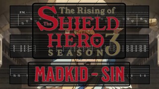 [ TABS ] The Rising of the Shield Hero 3rd Season OP | MADKID - SIN | Guitar & Bass tabs