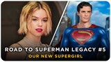 Supergirl Has Officially Been Cast For The DCU! - Road To Superman Legacy #5