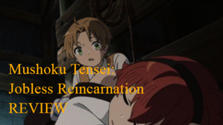 Mushoku Tensei Jobless Reincarnation REVIEW!