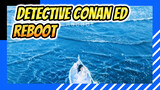 Detective Conan newest ED | Airi Miyakawa - Reboot | full ver. mv