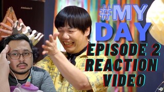 Ace has Issues! [My Day The Series Episode 2] Reaction Video #MyDayTheSeriesEp2