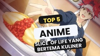 5 Anime Slice of Life Bertema Kuliner