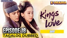 THE KING IN LOVE 2017 S1 EPISODE 18 TAGALOG DUBBED HD